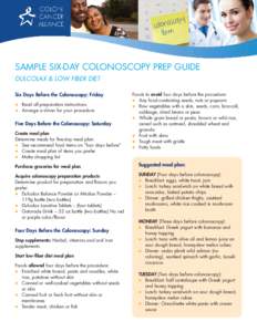 SAMPLE SIX-DAY COLONOSCOPY PREP GUIDE DULCOLAX & LOW FIBER DIET Six Days Before the Colonoscopy: Friday l	 l