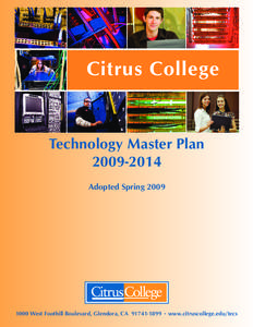 Citrus College  Technology Master Plan[removed]Adopted Spring 2009