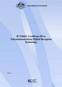 ICT30413 Certificate III in Telecommunications Digital Reception Technology