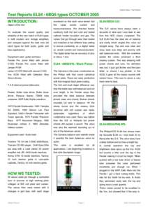 Watford Valves - Test Reviews  Test Reports EL84 / 6BQ5 types OCTOBER 2005 INTRODUCTION:  monitored so that each valve tested had