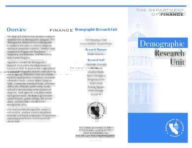 THE DEPARTMENT OF FINANCE Overview The State of California has earned a national reputation for its demographic program. The