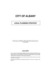 CITY OF ALBANY LOCAL PLANNING STRATEGY Endorsed by the Western Australian Planning Commission 15 June 2010