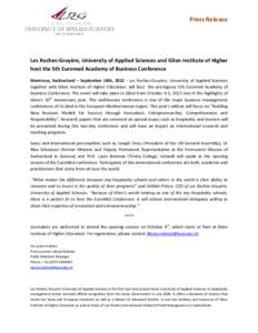 Press Release  Les Roches-Gruyère, University of Applied Sciences and Glion Institute of Higher host the 5th Euromed Academy of Business Conference Montreux, Switzerland – September 18th, [removed]Les Roches-Gruyère, U