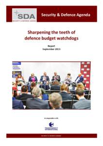 Security & Defence Agenda  Sharpening the teeth of defence budget watchdogs Report September 2013