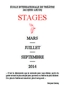 ÉCOLE INTERNATIONALE DE THÉÂTRE JACQUES LECOQ STAGES MARS JUILLET