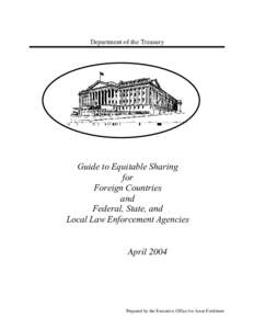 Guide to Equitable Sharing for Foreign Countries and Federal, State, and Local Law Enforcement Agencies