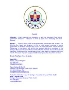 Tool #6 Question: What resources are available to help us understand how county government functions? What do we need to know about interacting with local officials? Answer: