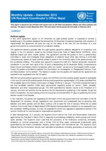 Monthly Update – December 2013 UN Resident Coordinator’s Office Nepal This report is issued by the UN RCO with inputs from its UN Field Coordination Offices and other partners and sources. The report covers December 