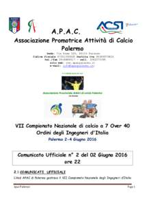 A.P.A.C. Associazione Promotrice Attività di Calcio Palermo Sede: Via Roma 325, 90133 Palermo Codice FiscalePartita Ivatel./fax – cell