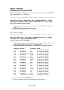 Admiralty Leisure Folio SC5621 Carlingford Lough to Waterford The Notices to Mariners (NMs) listed below apply to the latest edition of SC5621 (2nd Edition) published on 25th March[removed]L702(P)/07 IRELAND — East Coas