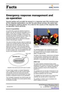 Incident management / Firefighting in the United States / Disaster preparedness / Humanitarian aid / Emergency medical services / Incident Command System / Emergency / Fort Lauderdale Fire-Rescue / Gold–silver–bronze command structure / Public safety / Management / Emergency management