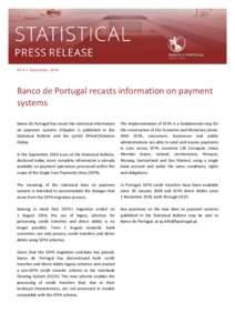 No 8 • September[removed]Banco de Portugal recasts information on payment systems  In the September 2014 issue of the Statistical Bulletin,