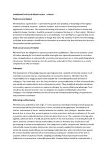 GUIDELINES FOR GOOD PROFESSIONAL CONDUCT Profession and Subject Members have a general duty to promote the growth and spreading of knowledge of the highest academic standards, to protect academic freedom, and to promote 