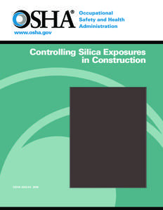 Controlling Silica Exposures in Construction OSHA[removed]  Occupational Safety and Health Act of 1970