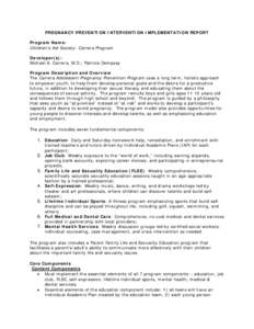 PREGNANCY PREVENTION INTERVENTION IMPLEMENTATION REPORT Program Name: Children’s Aid Society- Carrera Program Developer(s): Michael A. Carrera, M.D.; Patricia Dempsey Program Description and Overview