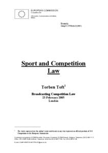Premier League / Fußball-Bundesliga / BSkyB / Major professional sports leagues in the United States and Canada / United Kingdom / Television / Broadcasting / British brands / Competition law / European Union competition law