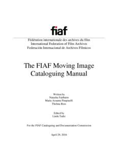 FIAF Moving Image Cataloguing Manual 2016