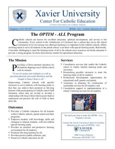 Xavier University Center For Catholic Education A Vision of Greatness for Catholic Schools Telephone: ([removed]OPTIM - ALL: Catholic Education For All