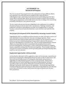 ATTACHMENT 4A: Statement of Purpose This Tax Increment Financing District is the culmination of many different efforts and represents one of the final pieces needed to fully realize the Barre redevelopment plan. Enliveni