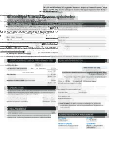Only UK established and VAT-registered businesses subject to Domestic Reverse Charge should use this form. All other participants should use the regular registration form at http:// conferences.iaia.org/ukwater Water and