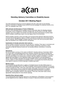 Standing Advisory Committee on Disability Issues October 2011 Meeting Report The Chair welcomed everyone to the first meeting of the[removed]term for the Standing Advisory Committee on Disability Issues (SACDI) and ack