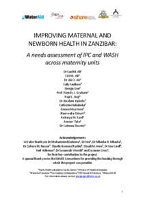 IMPROVING MATERNAL AND NEWBORN HEALTH IN ZANZIBAR: A needs assessment of IPC and WASH across maternity units Dr Said M. Ali1 Siti M. Ali2