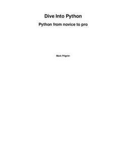 Dive Into Python Python from novice to pro Mark Pilgrim  Dive Into Python: Python from novice to pro