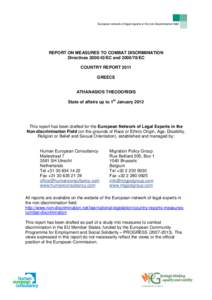 European network of legal experts in the non-discrimination field  REPORT ON MEASURES TO COMBAT DISCRIMINATION Directives[removed]EC and[removed]EC COUNTRY REPORT 2011 GREECE