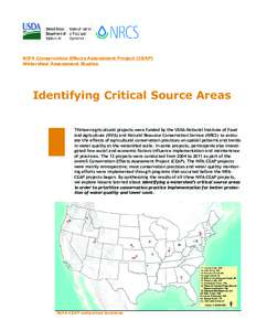 NIFA Conservation Effects Assessment Project (CEAP) Watershed Assessment Studies Identifying Critical Source Areas Thirteen agricultural projects were funded by the USDA National Institute of Food and Agriculture (NIFA) 