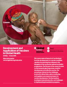 Courses  Development and Application of Vaccines in Global Health 26 May – 5 June 2015