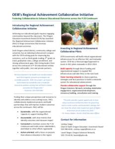 OEIB’s Regional Achievement Collaborative Initiative Fostering Collaboration to Enhance Educational Outcomes across the P-20 Continuum Introducing the Regional Achievement Collaborative Initiative Achieving our educati