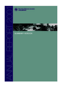 ANNUAL REPORT[removed]SU M MARY VER SION Understanding this Summary Report This booklet presents a summary of the HKMA’s Annual Report for 2001,