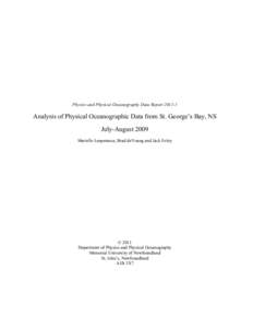 Physics and Physical Oceanography Data ReportAnalysis of Physical Oceanographic Data from St. George’s Bay, NS July-August 2009 Marielle Lesperance, Brad deYoung and Jack Foley