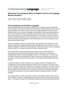 What Does Text Complexity Mean for English Learners and Language Minority Students? Lily Wong Fillmore, University of California, Berkeley Charles J. Fillmore, University of California, Berkeley  Text Complexity and Acad