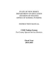 STATE OF NEW JERSEY DEPARTMENT OF EDUCATION DIVISION OF FINANCE OFFICE OF SCHOOL FUNDING  INSTRUCTION MANUAL