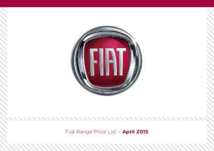 Fiat Range Price List – April 2015  contents pages 2-9