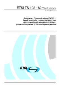 TS[removed]V1[removed]Emergency Communications (EMTEL); Requirements for communications from authorities/organizations to individuals, groups or the general public during emergencies