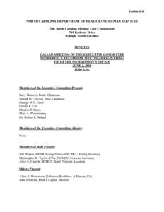 Exhibit B/11  NORTH CAROLINA DEPARTMENT OF HEALTH AND HUMAN SERVICES The North Carolina Medical Care Commission 701 Barbour Drive Raleigh, North Carolina