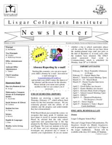 Lisgar Collegiate Institute  N e w s l e t t e r February 11, 2010  Newsletter for Students, Parents and Staff of Lisgar Collegiate Institute