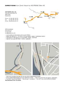 DIRECTIONS from Zürich Airport to ACUTRONIC Olten AG  ACUTRONIC Olten AG Louis Giroud-Strasse[removed]Olten Switzerland