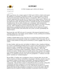 SUPPORT S.1749-C (Golden) and A[removed]A (N. Rivera) MFY Legal Services, Inc. strongly supports S.1749-C and A[removed]A, which would expand the definition of extraordinary circumstances in DRL 72 to include all relative ca