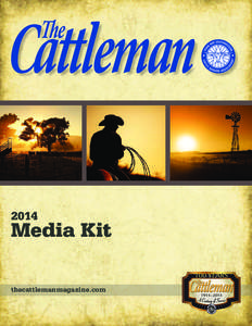 2014  Media Kit thecattlemanmagazine.com  The voice of TSCRA,