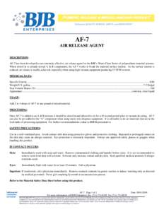 PIGMENT, RELEASE & MISCELLANEOUS PRODUCT “Dedicated to QUALITY, SERVICE, SAFETY, and INNOVATION” AF-7 AIR RELEASE AGENT DESCRIPTION: