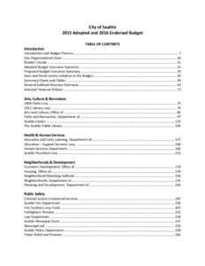 City of Seattle 2015 Adopted and 2016 Endorsed Budget TABLE OF CONTENTS Introduction Introduction and Budget Process........................................................................................................