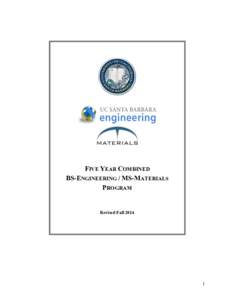 FIVE YEAR COMBINED BS-ENGINEERING / MS-MATERIALS PROGRAM Revised Fall 2014