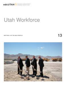 Utah Workforce SECTION 5 OF THE B&E PROFILE Photo of Allegheny Technologies Groundbreaking in Tooele[removed]