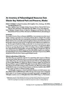 An Inventory of Paleontological Resources from Glacier Bay National Park and Preserve, Alaska Robert B. Blodgett, Geological Consultant, 2821 Kingfisher Drive, Anchorage, AK 99502; [removed] Vincent L. Sa