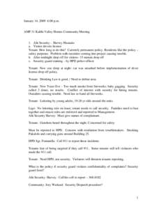 January 14, 2009 6:00 p.m.  AMP 31 Kalihi Valley Homes Community Meeting 1. Alii Security - Harvey Hisatake a. Visitor drivers license