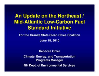 Emission standards / Air dispersion modeling / Fuels / Low-carbon economy / Low-carbon fuel standard / California Air Resources Board / Greenhouse gas / Transportation emissions / Emission intensity / Environment / Air pollution / Earth