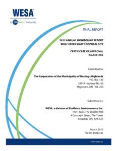 FINAL REPORT 2012 ANNUAL MONITORING REPORT WOLF CREEK WASTE DISPOSAL SITE CERTIFICATE OF APPROVAL No.A361102